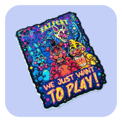 We Just Want To Play Waterproof Sticker