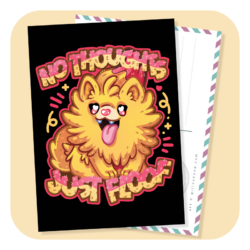 No Thoughts Just Floof Postcard